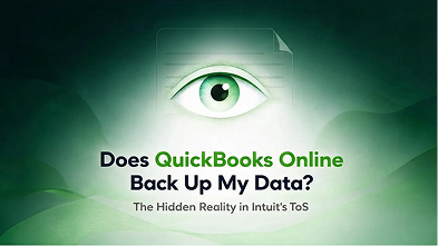 Does QuickBooks Online Back Up My Data? The Hidden Reality in Intuit's ToS