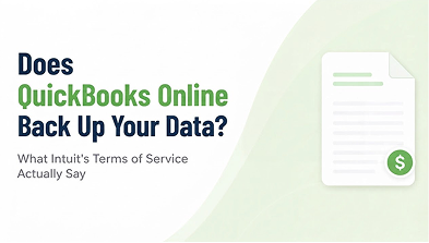 Does QuickBooks Online Back Up Your Data? What Intuit's Terms of Service Actually Say