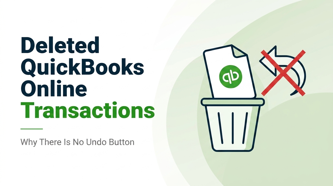 Accidentally Deleted Transactions in QuickBooks Online? Here's Why You Can't Get Them Back