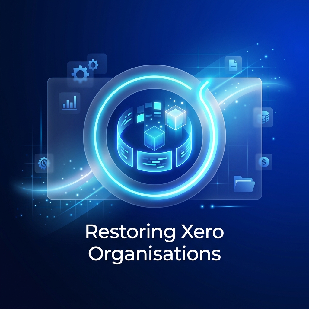 Restoring Xero Organisations: What the Process Actually Looks Like